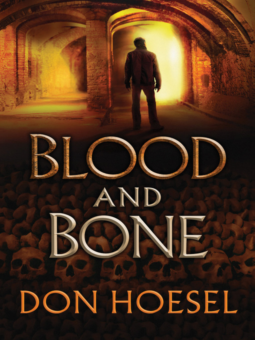 Title details for Blood and Bone by Don Hoesel - Available